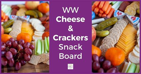 Weight Watchers Cheese And Crackers Snack Board The Holy Mess