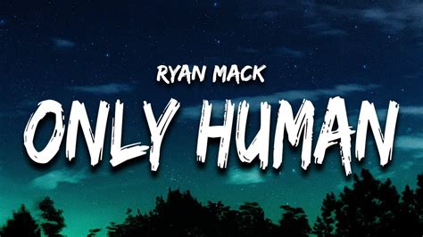 Ryan Mack Only Human Chords