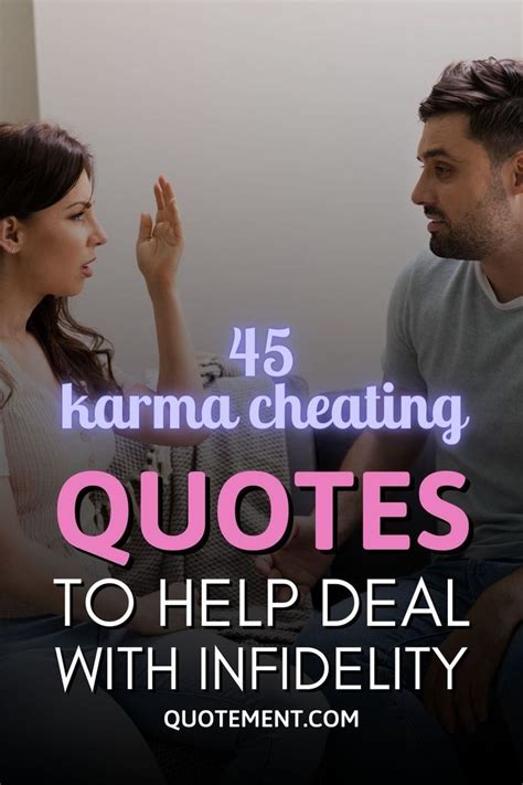 45 Karma Cheating Quotes To Help Deal With Infidelity In 2023 Cheating Quotes Life Quotes Quotes