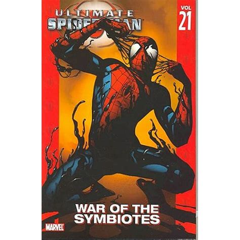 Ultimate Spider Man Volume 21 War Of The Symbiotes