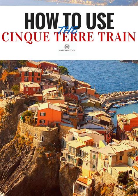 The Cinque Terre Train A How To Guide