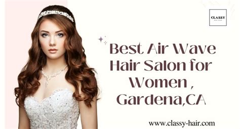 Best Air Wave Hair Salon For Women Gardenaca Classy Hair Best