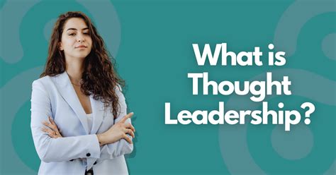 What Is Thought Leadership How To Become A Thought Leader