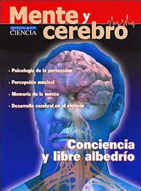 Psico Comparte Revista Mente Y Cerebro N Conciencia Y Libre