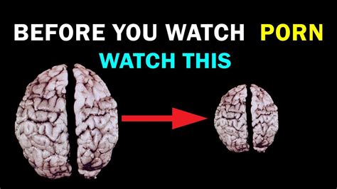 Porn Shrinks The Brain Shocking Top 5 Effects Of Pornography Youtube