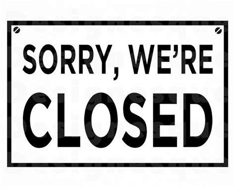 Sorry We Are Closed Sign 2 Svg Store Svg Closed Svg Shop Etsy