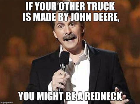 If You You Might Be A Redneck Imgflip
