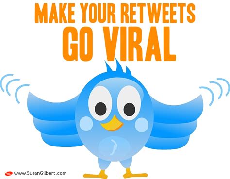Leveraging entertainment is a great way to attract followers and interaction without a lot. How To Make Your Twitter Retweets Go Viral | Susan Gilbert ...