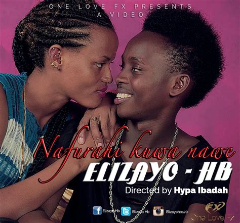 Official Video Hd Elizayo Hb Nafurahi Kuwa Nawe Dj Mwanga