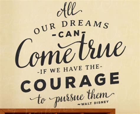 Walt Disney All Our Dreams Can Come True If We Have Wall Decal Sticker