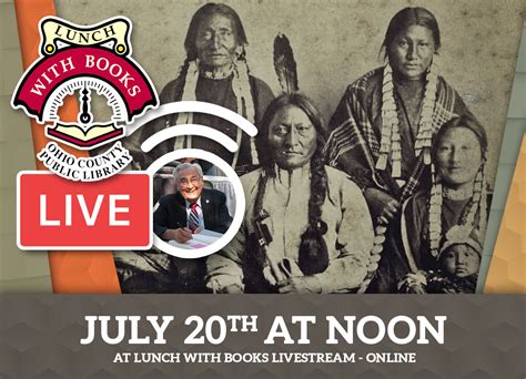 Lunch With Books Livestream The Surrender Of Sitting Bull At 140 Years