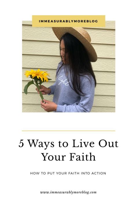 5 Ways To Live Out Your Faith Faith Wonderful Words Follow Jesus