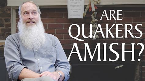 Are Quakers Amish Youtube