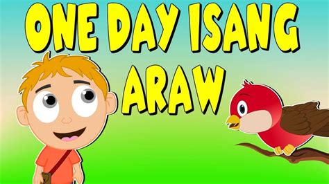 One Day Isang Araw Animated Tagalog Nursery Rhymes Awiting Pambata
