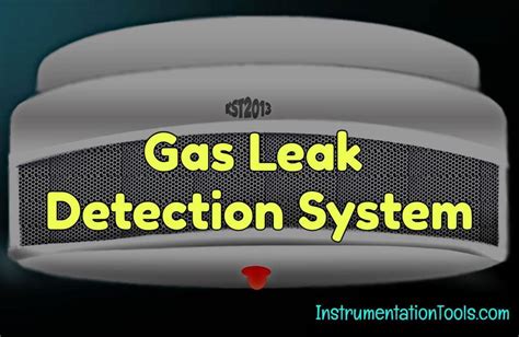 What Is Gas Leak Detection System Instrumentation Tools