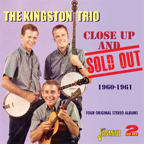 The Kingston Trio Close Up And Sold Out Four Original Stereo Albums