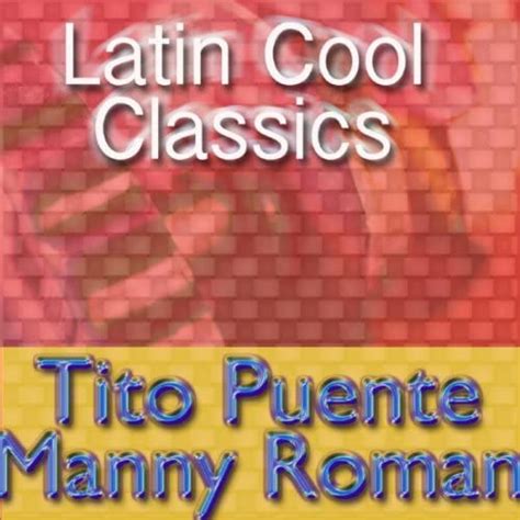 latin cool classics tito puente tito puente digital music