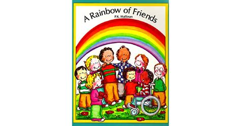 A Rainbow Of Friends By Pk Hallinan — Reviews Discussion Bookclubs