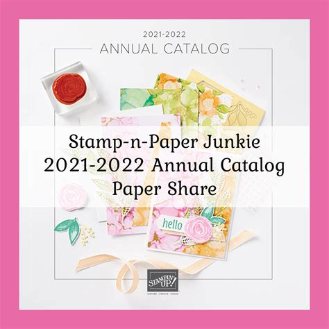Stamp N Paper Junkie 2021 2022 Annual Catalog Paper Share Reservations