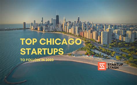 Top Chicago Startups To Watch In 2023 Startup Stash