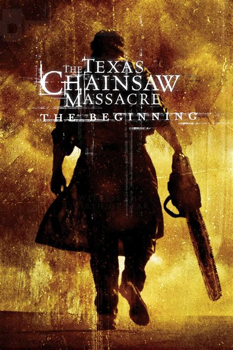 The Texas Chainsaw Massacre The Beginning Posters The Movie Database TMDB