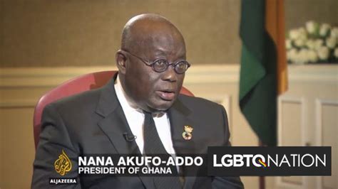 Ghanas New President Says Legalizing Homosexuality Is Just A Matter Of