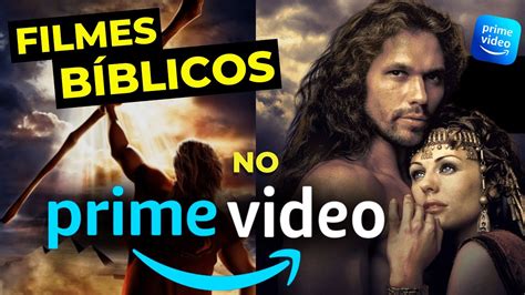 Muitos Filmes BÍblicos Pra Assistir No Prime Video Da Amazon Youtube