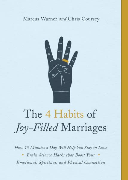The 4 Habits Of Joy Filled Marriages How 15 Minutes A Day Will Help