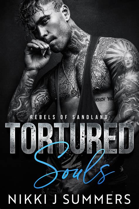 Tortured Souls (Rebels of Sandland, #2) by Nikki J. Summers | Goodreads