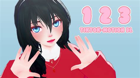 Mmdcom 123 Tiktok Trend Motion Dl Youtube