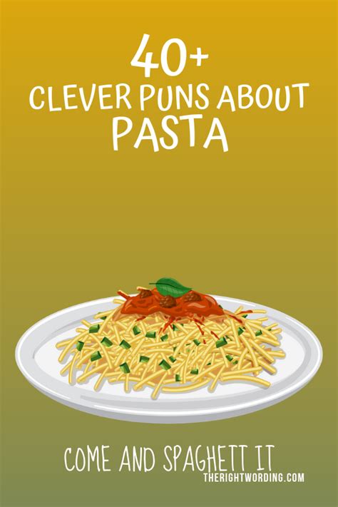 40 Awesome Pasta Puns That Are Pasta Bly The Best Puns Ever