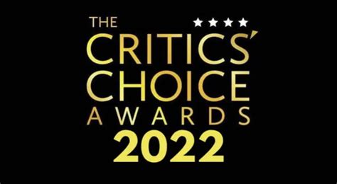 Critics Choice Awards 2022 En Vivo Hoy Minuto A Minuto En Directo Desde Los Ángeles
