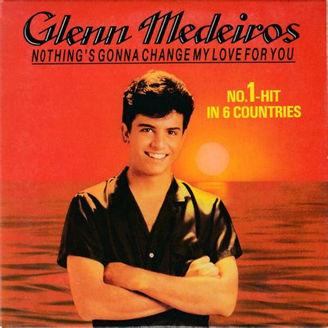 Glenn Medeiros Nothings Gonna Change My Love For You 1987 Cd