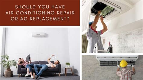 Should You Have Air Conditioning Repair Or Ac Replacement
