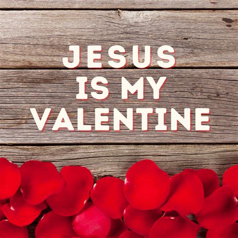 Jesus Is My Valentine Green Eyed Grace