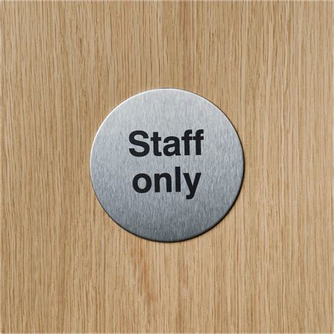 Staff Only Door Sign In Stainless Steel Door Signs Facility