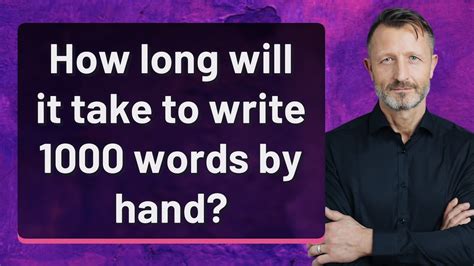 How Long Will It Take To Write 1000 Words By Hand YouTube