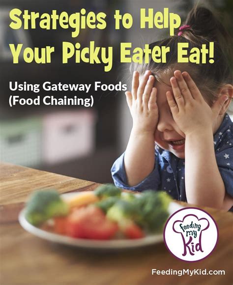 Picky Eater Help Using Gateway Foods Food Chaining