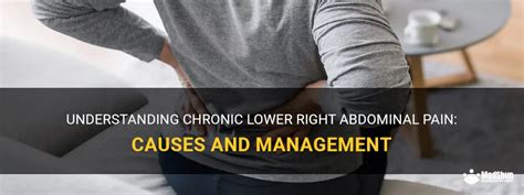 Understanding Chronic Lower Right Abdominal Pain Causes And Management MedShun