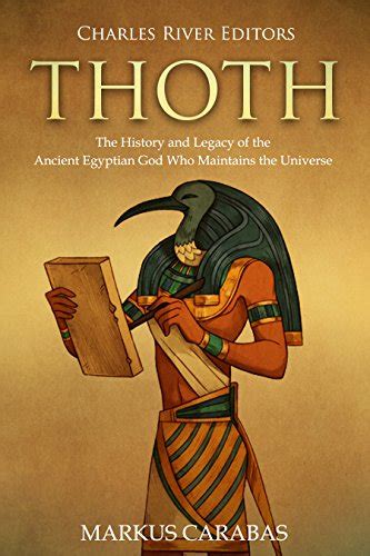 Thoth The History And Legacy Of The Ancient Egyptian God Who Maintains