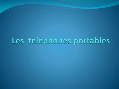 Ppt Les T L Phones Portables Powerpoint Presentation Free Download Id