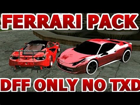 Gta sa android dff only no txd cars 2019 version: GTA SA ANDROID: Ferrari Car Pack DFF ONLY NO TXD - YouTube
