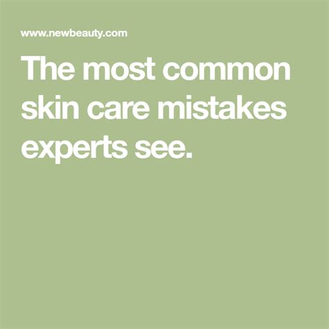 12 Skin Care Mistakes Almost Everyone Makes Newbeauty Skin Care
