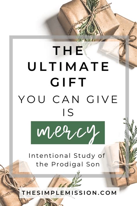 The quality of mercy is not strained, bible quotations mercy, bible quotes god's mercy, divine mercy quotes from jesus. The Ultimate Gift You Can Give Is Mercy (With images) | The ultimate gift, Prodigal son, Prodigal