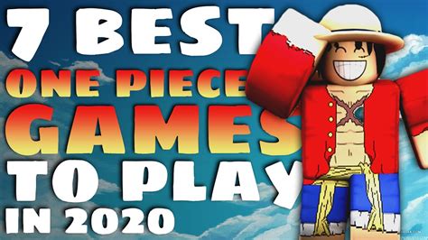 7 Best Roblox One Piece Games To Play In 2020 Youtube