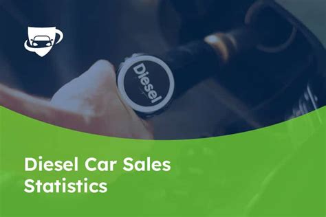 20 Staggering Diesel Car Sales Statistics