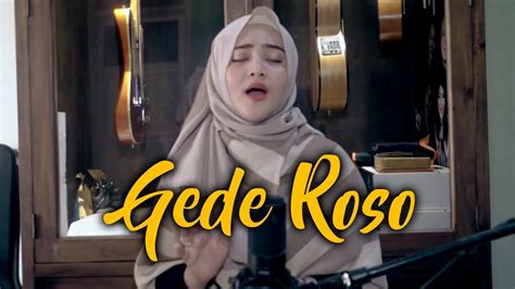 Jul 03, 2021 · seng gede pangapuramu a lungaku ninggal tatu d wes gawe loro atimu. Gede Roso - Abah Lala ( Farisa Tirta Cover & Lirik ) - YouTube