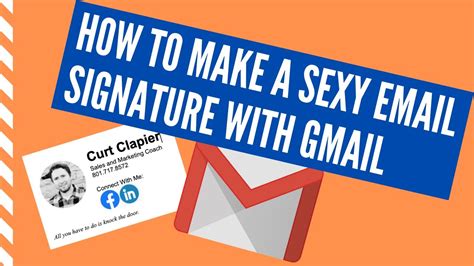 How To Make A Sexy Email Signature In Gmail How To Customize Your Signature In Gmail Youtube