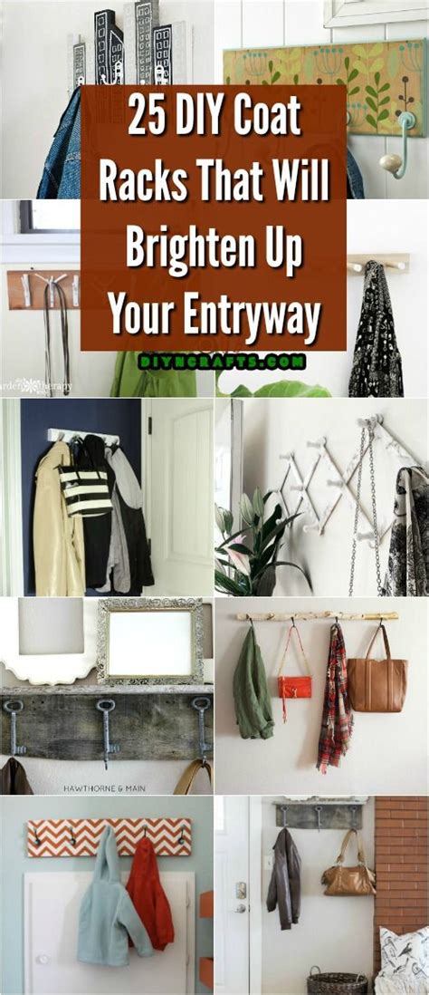 Several Different Pictures With The Words 25 Diy Coat Racks That Will
