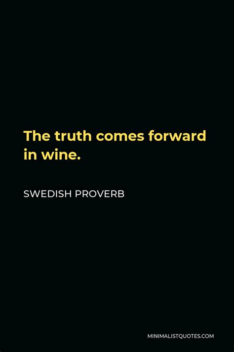 Swedish Proverb He Who Waits For Something Good Never Waits Too Long